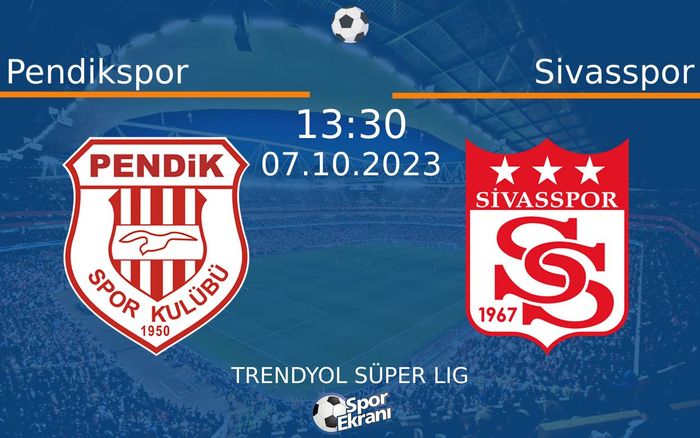 07 Ekim 2023 Pendikspor vs Sivasspor maçı Hangi Kanalda Saat Kaçta Yayınlanacak? 07 Ekim 2023 Pendikspor vs Sivasspor maçı Hangi Kanalda Saat Kaçta Yayınlanacak?