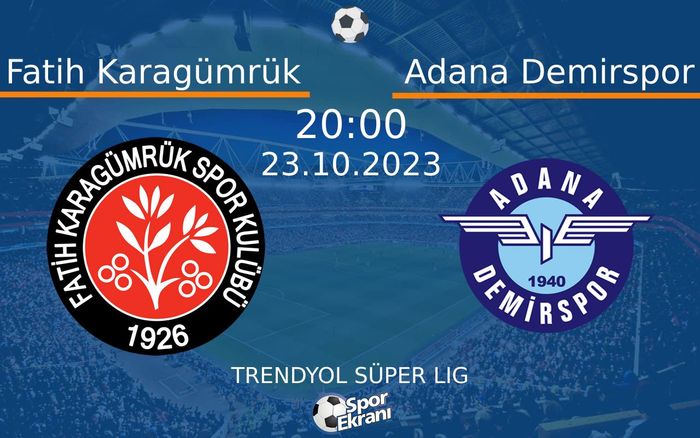 23 Ekim 2023 Fatih Karagümrük vs Adana Demirspor maçı Hangi Kanalda Saat Kaçta Yayınlanacak? 23 Ekim 2023 Fatih Karagümrük vs Adana Demirspor maçı Hangi Kanalda Saat Kaçta Yayınlanacak?
