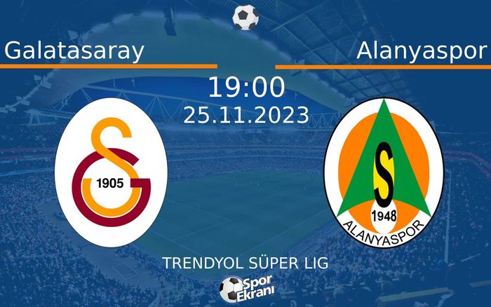 25 Kasım 2023 Galatasaray vs Alanyaspor maçı Hangi Kanalda Saat Kaçta Yayınlanacak? 25 Kasım 2023 Galatasaray vs Alanyaspor maçı Hangi Kanalda Saat Kaçta Yayınlanacak?