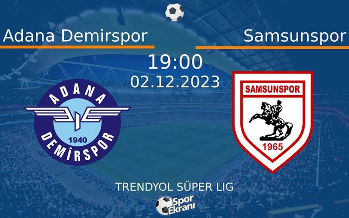 02 Aralık 2023 Adana Demirspor vs Samsunspor maçı Hangi Kanalda Saat Kaçta Yayınlanacak? 02 Aralık 2023 Adana Demirspor vs Samsunspor maçı Hangi Kanalda Saat Kaçta Yayınlanacak?