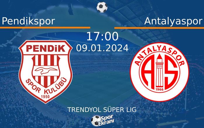 09 Ocak 2024 Pendikspor vs Antalyaspor maçı Hangi Kanalda Saat Kaçta Yayınlanacak? 09 Ocak 2024 Pendikspor vs Antalyaspor maçı Hangi Kanalda Saat Kaçta Yayınlanacak?