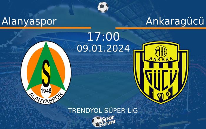 09 Ocak 2024 Alanyaspor vs Ankaragücü maçı Hangi Kanalda Saat Kaçta Yayınlanacak? 09 Ocak 2024 Alanyaspor vs Ankaragücü maçı Hangi Kanalda Saat Kaçta Yayınlanacak?