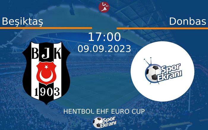 09 Eylül 2023 Beşiktaş vs Donbas maçı Hangi Kanalda Saat Kaçta Yayınlanacak? 09 Eylül 2023 Beşiktaş vs Donbas maçı Hangi Kanalda Saat Kaçta Yayınlanacak?