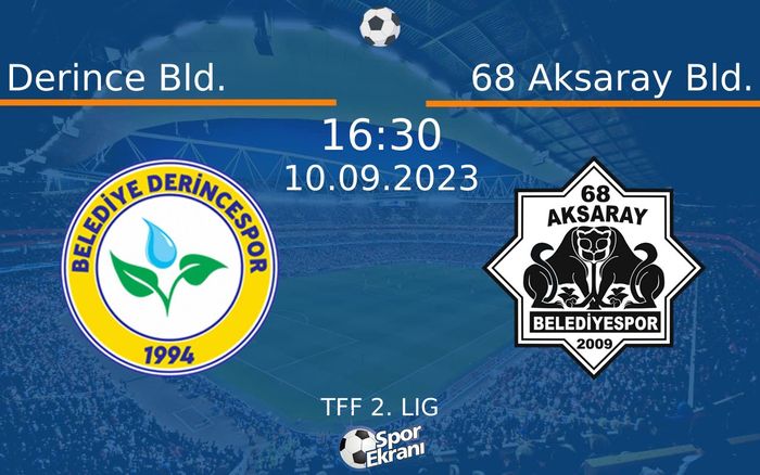 10 Eylül 2023 Derince Bld. vs 68 Aksaray Bld. maçı Hangi Kanalda Saat Kaçta Yayınlanacak? 10 Eylül 2023 Derince Bld. vs 68 Aksaray Bld. maçı Hangi Kanalda Saat Kaçta Yayınlanacak?