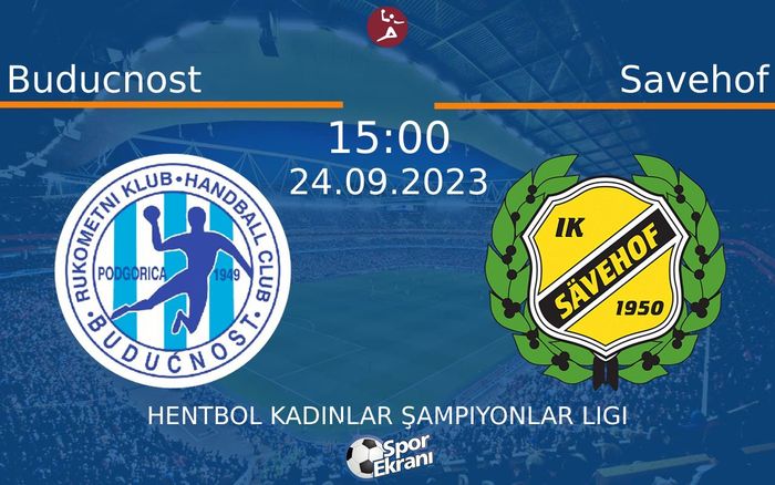 24 Eylül 2023 Buducnost vs Savehof maçı Hangi Kanalda Saat Kaçta Yayınlanacak?