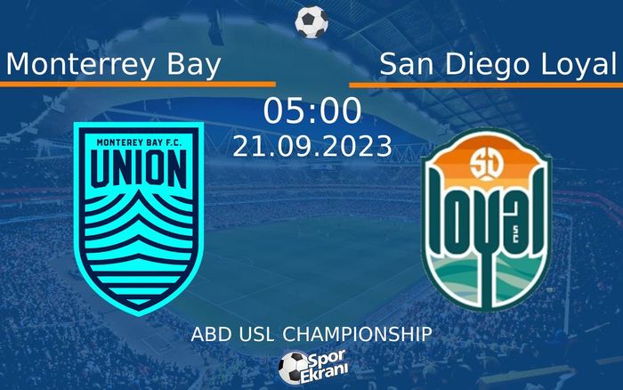 21 Eylül 2023 Monterrey Bay vs San Diego Loyal maçı Hangi Kanalda Saat Kaçta Yayınlanacak? 21 Eylül 2023 Monterrey Bay vs San Diego Loyal maçı Hangi Kanalda Saat Kaçta Yayınlanacak?