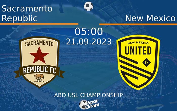 21 Eylül 2023 Sacramento Republic vs New Mexico maçı Hangi Kanalda Saat Kaçta Yayınlanacak? 21 Eylül 2023 Sacramento Republic vs New Mexico maçı Hangi Kanalda Saat Kaçta Yayınlanacak?