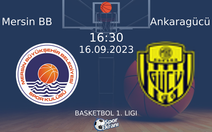 16 Eylül 2023 Mersin BB vs Ankaragücü maçı Hangi Kanalda Saat Kaçta Yayınlanacak? 16 Eylül 2023 Mersin BB vs Ankaragücü maçı Hangi Kanalda Saat Kaçta Yayınlanacak?