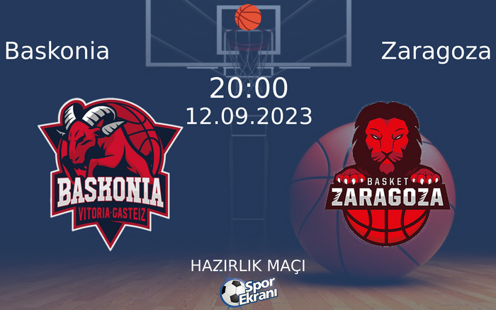 12 Eylül 2023 Baskonia vs Zaragoza maçı Hangi Kanalda Saat Kaçta Yayınlanacak? 12 Eylül 2023 Baskonia vs Zaragoza maçı Hangi Kanalda Saat Kaçta Yayınlanacak?