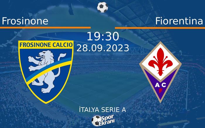 28 Eylül 2023 Frosinone vs Fiorentina maçı Hangi Kanalda Saat Kaçta Yayınlanacak? 28 Eylül 2023 Frosinone vs Fiorentina maçı Hangi Kanalda Saat Kaçta Yayınlanacak?