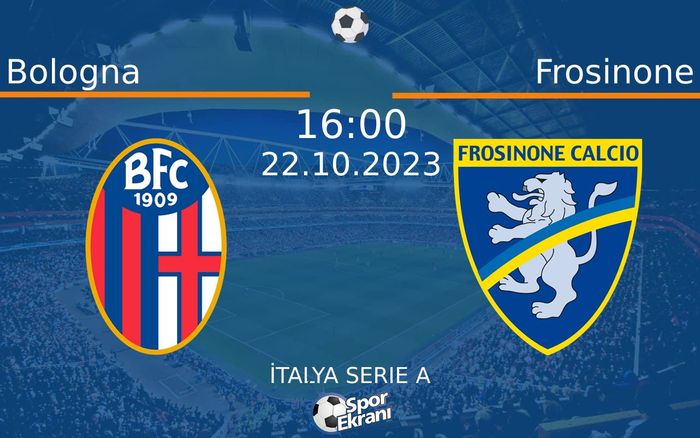22 Ekim 2023 Bologna vs Frosinone maçı Hangi Kanalda Saat Kaçta Yayınlanacak? 22 Ekim 2023 Bologna vs Frosinone maçı Hangi Kanalda Saat Kaçta Yayınlanacak?