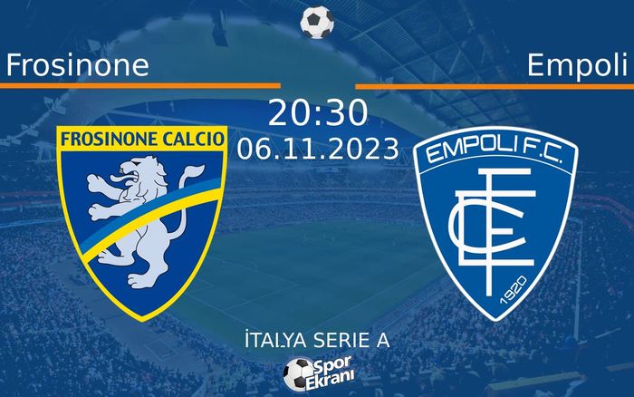 06 Kasım 2023 Frosinone vs Empoli maçı Hangi Kanalda Saat Kaçta Yayınlanacak? 06 Kasım 2023 Frosinone vs Empoli maçı Hangi Kanalda Saat Kaçta Yayınlanacak?