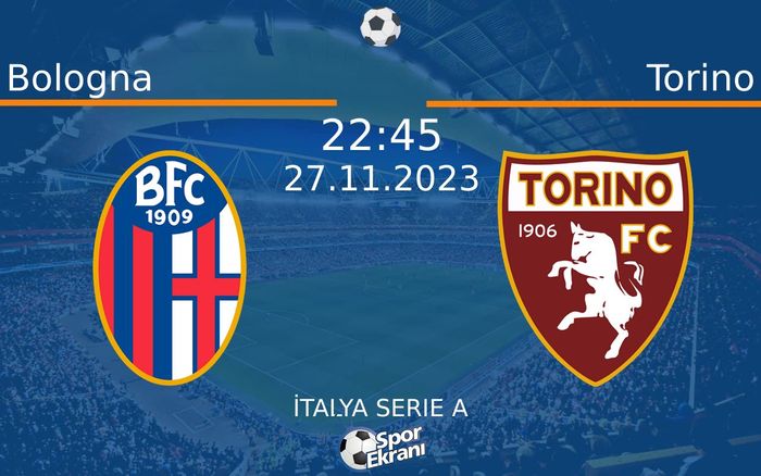 27 Kasım 2023 Bologna vs Torino maçı Hangi Kanalda Saat Kaçta Yayınlanacak? 27 Kasım 2023 Bologna vs Torino maçı Hangi Kanalda Saat Kaçta Yayınlanacak?