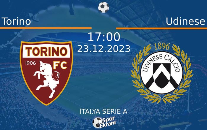 23 Aralık 2023 Torino vs Udinese maçı Hangi Kanalda Saat Kaçta Yayınlanacak? 23 Aralık 2023 Torino vs Udinese maçı Hangi Kanalda Saat Kaçta Yayınlanacak?