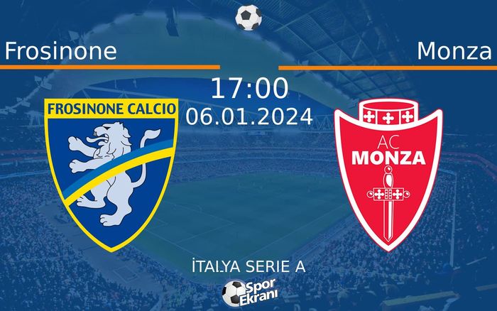 06 Ocak 2024 Frosinone vs Monza maçı Hangi Kanalda Saat Kaçta Yayınlanacak? 06 Ocak 2024 Frosinone vs Monza maçı Hangi Kanalda Saat Kaçta Yayınlanacak?