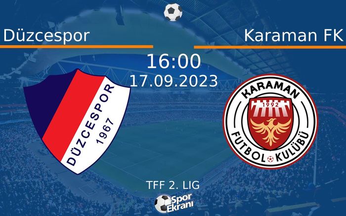 17 Eylül 2023 Düzcespor vs Karaman FK maçı Hangi Kanalda Saat Kaçta Yayınlanacak? 17 Eylül 2023 Düzcespor vs Karaman FK maçı Hangi Kanalda Saat Kaçta Yayınlanacak?