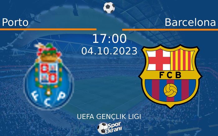 04 Ekim 2023 Porto vs Barcelona maçı Hangi Kanalda Saat Kaçta Yayınlanacak?