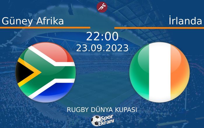 23 Eylül 2023 Güney Afrika vs İrlanda maçı Hangi Kanalda Saat Kaçta Yayınlanacak? 23 Eylül 2023 Güney Afrika vs İrlanda maçı Hangi Kanalda Saat Kaçta Yayınlanacak?