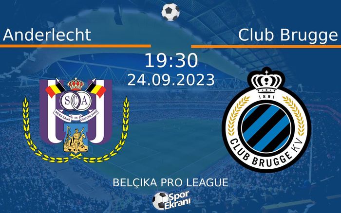 24 Eylül 2023 Anderlecht vs Club Brugge maçı Hangi Kanalda Saat Kaçta Yayınlanacak?