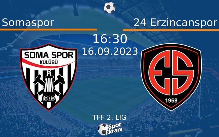 16 Eylül 2023 Somaspor vs 24 Erzincanspor maçı Hangi Kanalda Saat Kaçta Yayınlanacak? 16 Eylül 2023 Somaspor vs 24 Erzincanspor maçı Hangi Kanalda Saat Kaçta Yayınlanacak?