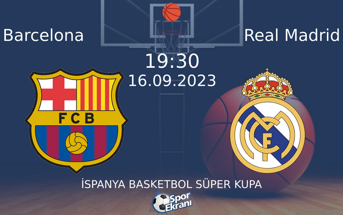 16 Eylül 2023 Barcelona vs Real Madrid maçı Hangi Kanalda Saat Kaçta Yayınlanacak? 16 Eylül 2023 Barcelona vs Real Madrid maçı Hangi Kanalda Saat Kaçta Yayınlanacak?