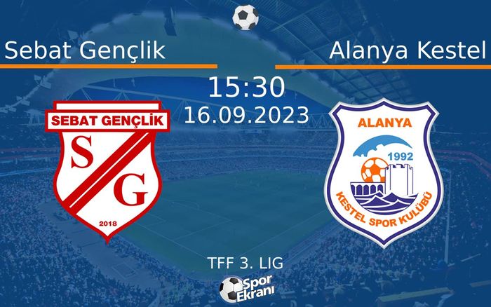 16 Eylül 2023 Sebat Gençlik vs Alanya Kestel maçı Hangi Kanalda Saat Kaçta Yayınlanacak? 16 Eylül 2023 Sebat Gençlik vs Alanya Kestel maçı Hangi Kanalda Saat Kaçta Yayınlanacak?