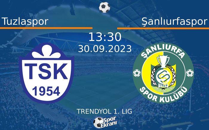 30 Eylül 2023 Tuzlaspor vs Şanlıurfaspor maçı Hangi Kanalda Saat Kaçta Yayınlanacak? 30 Eylül 2023 Tuzlaspor vs Şanlıurfaspor maçı Hangi Kanalda Saat Kaçta Yayınlanacak?
