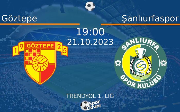 21 Ekim 2023 Göztepe vs Şanlıurfaspor maçı Hangi Kanalda Saat Kaçta Yayınlanacak? 21 Ekim 2023 Göztepe vs Şanlıurfaspor maçı Hangi Kanalda Saat Kaçta Yayınlanacak?