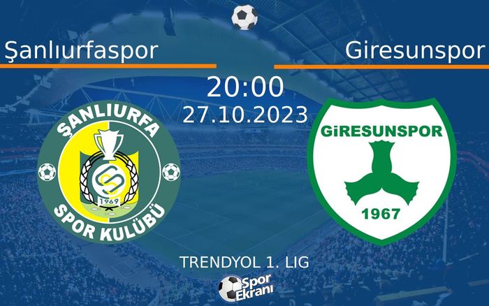 27 Ekim 2023 Şanlıurfaspor vs Giresunspor maçı Hangi Kanalda Saat Kaçta Yayınlanacak? 27 Ekim 2023 Şanlıurfaspor vs Giresunspor maçı Hangi Kanalda Saat Kaçta Yayınlanacak?