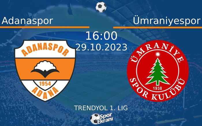 29 Ekim 2023 Adanaspor vs Ümraniyespor maçı Hangi Kanalda Saat Kaçta Yayınlanacak?