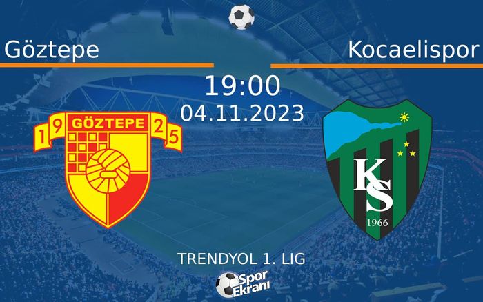 04 Kasım 2023 Göztepe vs Kocaelispor maçı Hangi Kanalda Saat Kaçta Yayınlanacak? 04 Kasım 2023 Göztepe vs Kocaelispor maçı Hangi Kanalda Saat Kaçta Yayınlanacak?