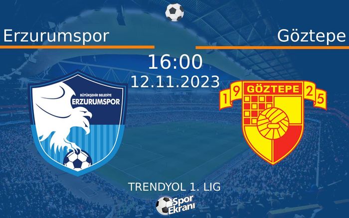 12 Kasım 2023 Erzurumspor vs Göztepe maçı Hangi Kanalda Saat Kaçta Yayınlanacak? 12 Kasım 2023 Erzurumspor vs Göztepe maçı Hangi Kanalda Saat Kaçta Yayınlanacak?