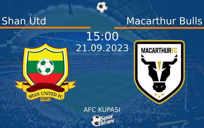 21 Eylül 2023 Shan Utd vs Macarthur Bulls maçı Hangi Kanalda Saat Kaçta Yayınlanacak? 21 Eylül 2023 Shan Utd vs Macarthur Bulls maçı Hangi Kanalda Saat Kaçta Yayınlanacak?