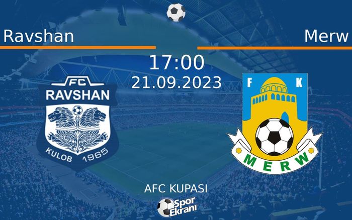 21 Eylül 2023 Ravshan vs Merw maçı Hangi Kanalda Saat Kaçta Yayınlanacak? 21 Eylül 2023 Ravshan vs Merw maçı Hangi Kanalda Saat Kaçta Yayınlanacak?