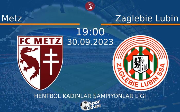 30 Eylül 2023 Metz vs Zaglebie Lubin maçı Hangi Kanalda Saat Kaçta Yayınlanacak? 30 Eylül 2023 Metz vs Zaglebie Lubin maçı Hangi Kanalda Saat Kaçta Yayınlanacak?