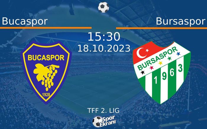 18 Ekim 2023 Bucaspor vs Bursaspor maçı Hangi Kanalda Saat Kaçta Yayınlanacak? 18 Ekim 2023 Bucaspor vs Bursaspor maçı Hangi Kanalda Saat Kaçta Yayınlanacak?
