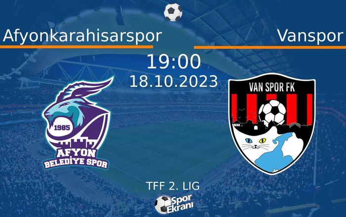 18 Ekim 2023 Afyonkarahisarspor vs Vanspor maçı Hangi Kanalda Saat Kaçta Yayınlanacak? 18 Ekim 2023 Afyonkarahisarspor vs Vanspor maçı Hangi Kanalda Saat Kaçta Yayınlanacak?