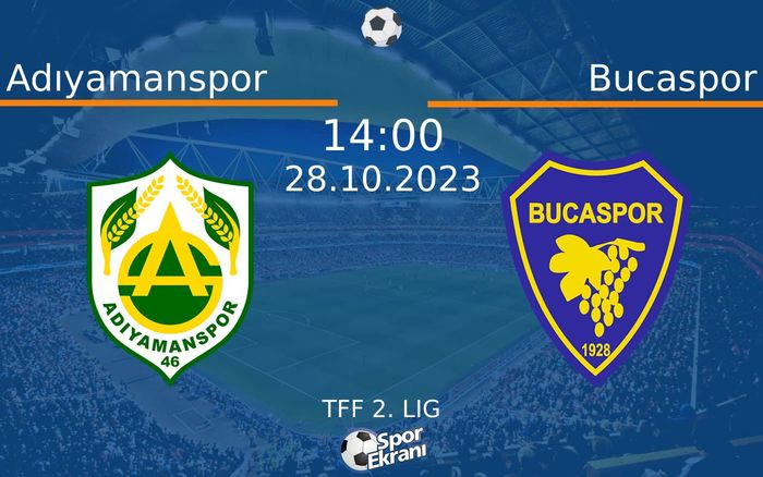 28 Ekim 2023 Adıyamanspor vs Bucaspor maçı Hangi Kanalda Saat Kaçta Yayınlanacak? 28 Ekim 2023 Adıyamanspor vs Bucaspor maçı Hangi Kanalda Saat Kaçta Yayınlanacak?