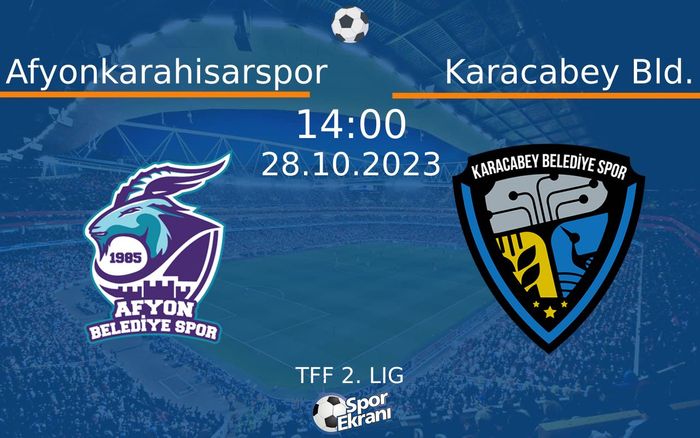 28 Ekim 2023 Afyonkarahisarspor vs Karacabey Bld. maçı Hangi Kanalda Saat Kaçta Yayınlanacak? 28 Ekim 2023 Afyonkarahisarspor vs Karacabey Bld. maçı Hangi Kanalda Saat Kaçta Yayınlanacak?