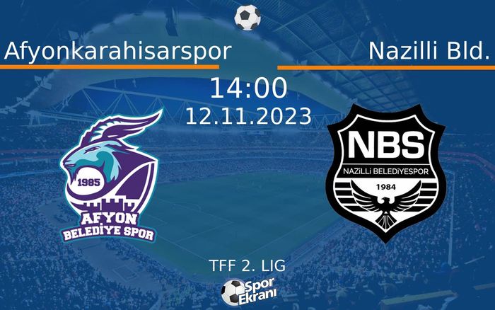 12 Kasım 2023 Afyonkarahisarspor vs Nazilli Bld. maçı Hangi Kanalda Saat Kaçta Yayınlanacak? 12 Kasım 2023 Afyonkarahisarspor vs Nazilli Bld. maçı Hangi Kanalda Saat Kaçta Yayınlanacak?