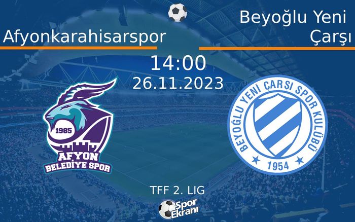 26 Kasım 2023 Afyonkarahisarspor vs Beyoğlu Yeni Çarşı maçı Hangi Kanalda Saat Kaçta Yayınlanacak? 26 Kasım 2023 Afyonkarahisarspor vs Beyoğlu Yeni Çarşı maçı Hangi Kanalda Saat Kaçta Yayınlanacak?