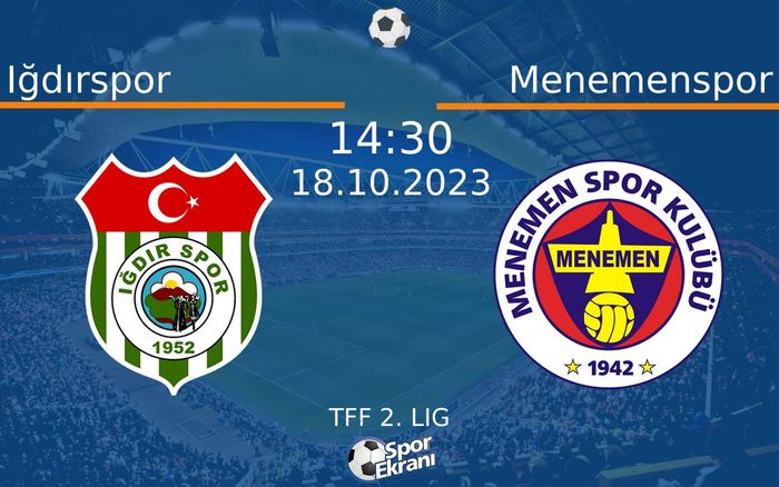 18 Ekim 2023 Iğdırspor vs Menemenspor maçı Hangi Kanalda Saat Kaçta Yayınlanacak? 18 Ekim 2023 Iğdırspor vs Menemenspor maçı Hangi Kanalda Saat Kaçta Yayınlanacak?