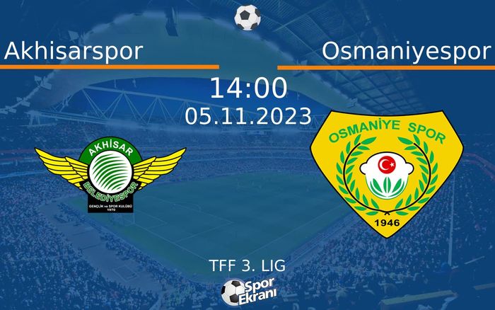 05 Kasım 2023 Akhisarspor vs Osmaniyespor maçı Hangi Kanalda Saat Kaçta Yayınlanacak? 05 Kasım 2023 Akhisarspor vs Osmaniyespor maçı Hangi Kanalda Saat Kaçta Yayınlanacak?