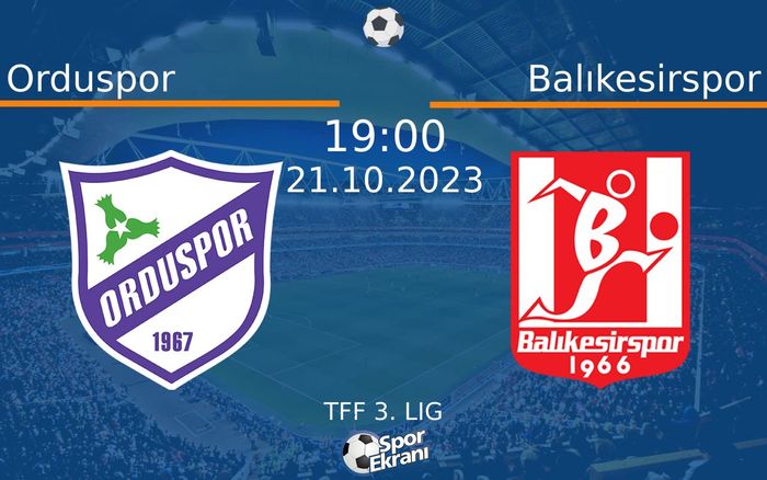 21 Ekim 2023 Orduspor vs Balıkesirspor maçı Hangi Kanalda Saat Kaçta Yayınlanacak? 21 Ekim 2023 Orduspor vs Balıkesirspor maçı Hangi Kanalda Saat Kaçta Yayınlanacak?
