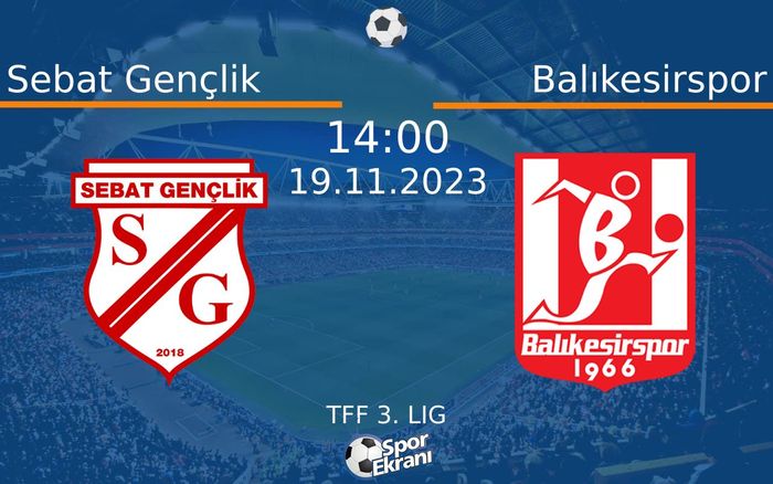 19 Kasım 2023 Sebat Gençlik vs Balıkesirspor maçı Hangi Kanalda Saat Kaçta Yayınlanacak? 19 Kasım 2023 Sebat Gençlik vs Balıkesirspor maçı Hangi Kanalda Saat Kaçta Yayınlanacak?