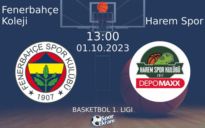 01 Ekim 2023 Fenerbahçe Koleji vs Harem Spor maçı Hangi Kanalda Saat Kaçta Yayınlanacak?