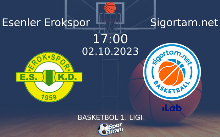02 Ekim 2023 Esenler Erokspor vs Sigortam.net maçı Hangi Kanalda Saat Kaçta Yayınlanacak? 02 Ekim 2023 Esenler Erokspor vs Sigortam.net maçı Hangi Kanalda Saat Kaçta Yayınlanacak?