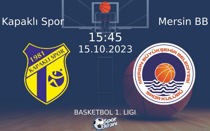 15 Ekim 2023 Kapaklı Spor vs Mersin BB maçı Hangi Kanalda Saat Kaçta Yayınlanacak? 15 Ekim 2023 Kapaklı Spor vs Mersin BB maçı Hangi Kanalda Saat Kaçta Yayınlanacak?