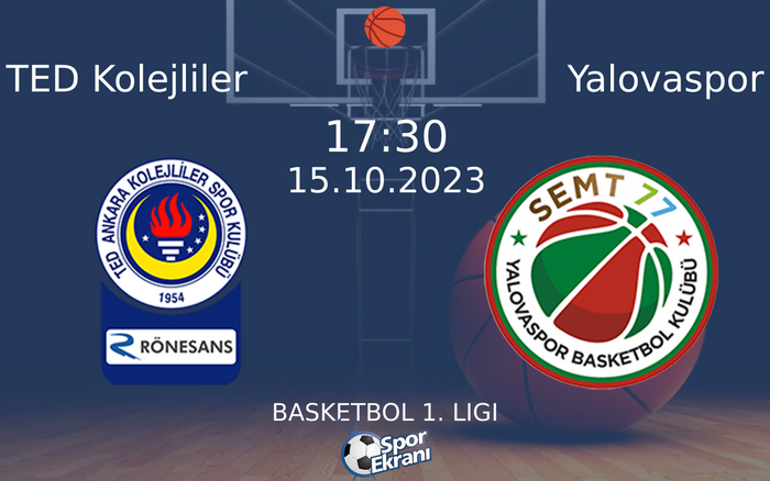 15 Ekim 2023 TED Kolejliler vs Yalovaspor maçı Hangi Kanalda Saat Kaçta Yayınlanacak? 15 Ekim 2023 TED Kolejliler vs Yalovaspor maçı Hangi Kanalda Saat Kaçta Yayınlanacak?