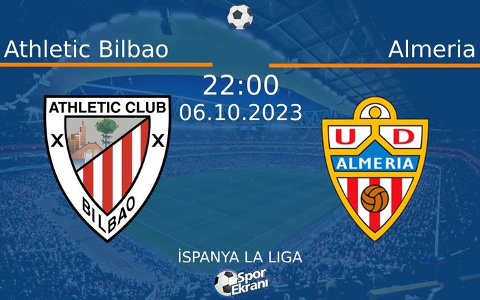 06 Ekim 2023 Athletic Bilbao vs Almeria maçı Hangi Kanalda Saat Kaçta Yayınlanacak? 06 Ekim 2023 Athletic Bilbao vs Almeria maçı Hangi Kanalda Saat Kaçta Yayınlanacak?
